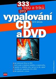 333 tipů a triků pro vypalování CD a DVD