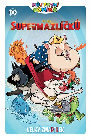 Můj první komiks: DC Liga supermazlíčků - Velký zmaptlek