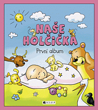 Naše holčička – První album