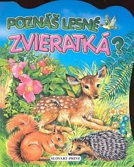 Poznáš lesné zvieratká?