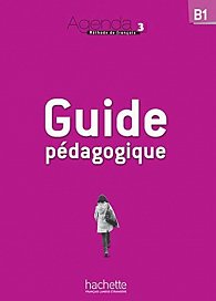 Agenda 3 (B1) Guide pédagogique