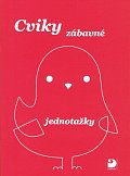 Cviky zábavné - jednotažky, 3.  vydání