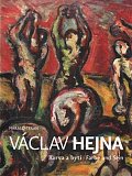Václav Hejna - Barva a bytí/ Farbe und Sein (ČJ, NJ)