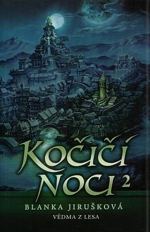 Kočičí noci 2  Vědma z lesa