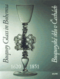 Buquoyské sklo v Čechách/ Buquoy Glass in Bohemia 1620 - 1851