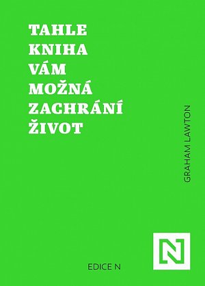 Tahle kniha vám možná zachrání život - Jak déle a lépe žít díky vědě