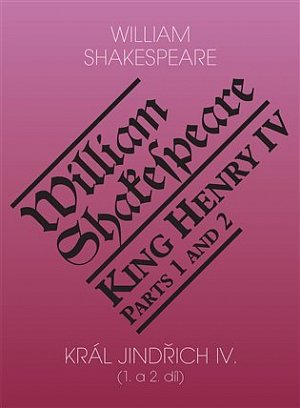 Král Jindřich IV. (1. a 2. díl) / King Henry IV. (Parts 1 and 2)