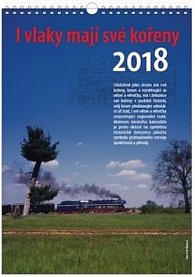 I vlaky mají své kořeny - nástěnný kalendář 2018