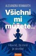 Všichni mi můžete… Hlavně, že mně je skvěle! Provedení: E-kniha
