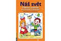 Náš svět - Zábava i poznání pro šikovné a chytré děti