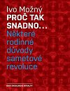 Proč tak snadno... Některé rodinné důvody sametové revoluce