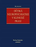 Dětská neuropsychiatrie v klinické praxi