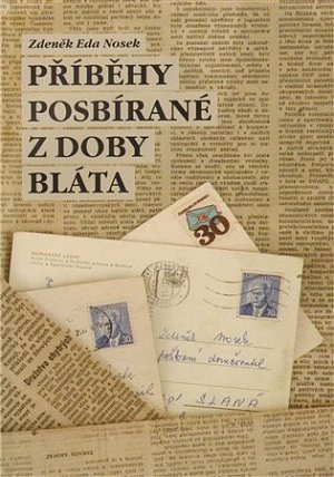 Příběhy posbírané z doby bláta