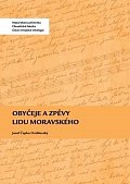 Obyčeje a zpěvy lidu moravského