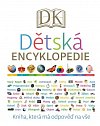 Dětská encyklopedie - Kniha, která má odpověď na vše, 1.  vydání