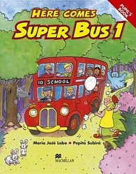 Here Comes Super Bus 1: Pupil´s Book