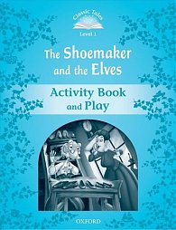 Classic Tales 1 The Shoemaker and the Elves Activity Book and Play (2nd)