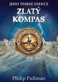 Zlatý kompas - Jeho temné esence I., 3.  vydání