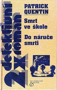 2x detektivní román Smrt ve škole, Do náruče smrti