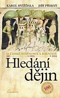 Hledání dějin - O české státnosti a identitě