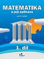 Matematika a její aplikace pro 4. ročník 1. díl - 4. ročník