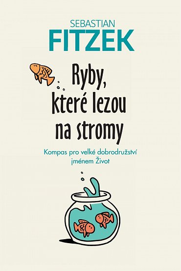 Náhled Ryby, které lezou na stromy - Kompas pro velké dobrodružství jménem Život