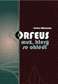 Orfeus muž, který se ohlédl