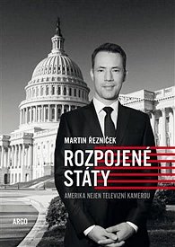 Rozpojené státy - Amerika nejen televizní kamerou