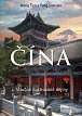 ČÍNA - Stručné ilustrované dějiny