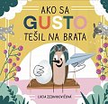 Ako sa Gusto tešil na brata