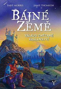 Bájné země 1 - Válkou zmítané království (gamebook)