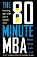 The 80 Minute MBA: Everything You´ll Never Learn at Business School, 1.  vydání