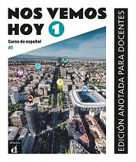 !Nos vemos! hoy 1 (A1) - Edición anotada para docentes