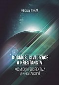 Kosmos, civilizace a křesťanství - Kosmická perspektiva a křešťanství