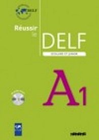 Réussir le DELF A1 Scolaire et Junior: Livre & CD