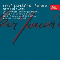 Janáček: Šárka. Opera o 3 dějstvích - CD