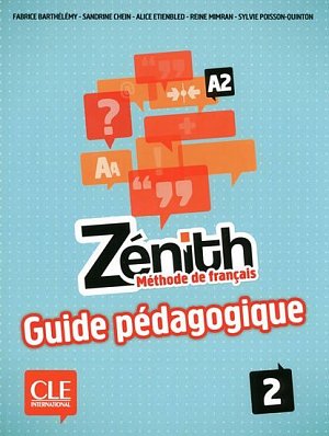 Zénith 2: Guide pédagogique