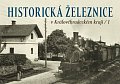 Historická železnice v Královéhradeckém kraji 1