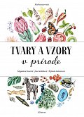 Maľovaná príroda - Tvary a vzory v prírode