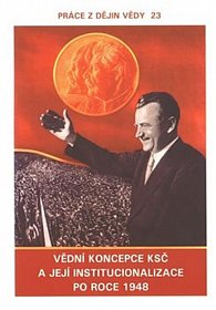 Vědní koncepce KSČ a její institucionalizace po roce 1948