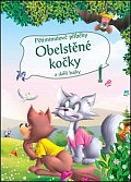 Pětiminutové příběhy 1. - Obelstěné kočky a další bajky