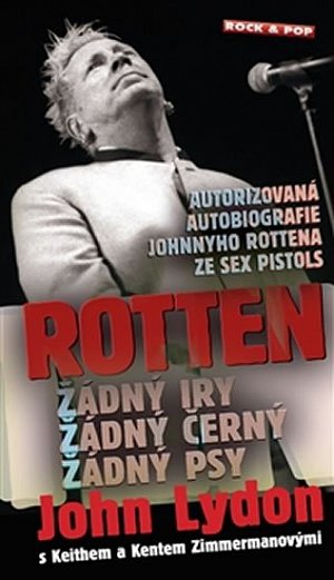 Rotten - Žádný Iry, žádný černý a žádný