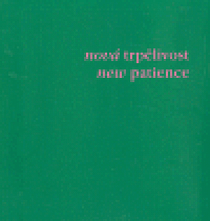 Nová trpělivost