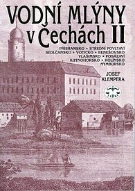 Vodní mlýny v Čechách II