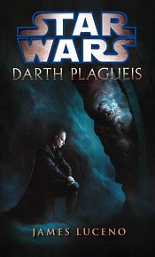 Star Wars - Darth Plagueis, 1.  vydání