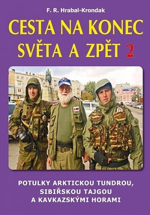 Cesta na konec světa a zpět 2 - Potulky arktickou tundrou, sibiřskou tajgou a kavkazskými horami