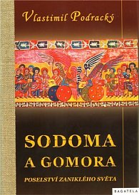 Sodoma a gomora, poselství zaniklého světa