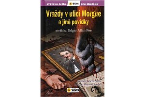 Vraždy v ulici Morgue a jiné povídky - Světová četba pro školáky