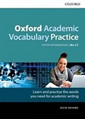 Oxford Academic Vocabulary Practice Upper Intermediate B2-C1 with Key