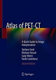 Atlas of PET-CT : A Quick Guide to Image Interpretation